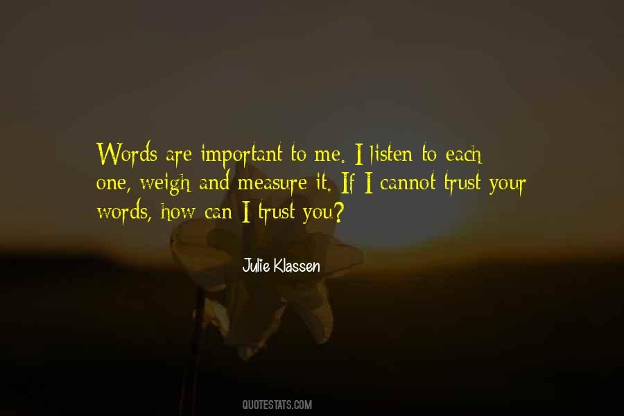 Measure Your Words Quotes #1455215