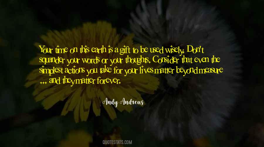 Measure Your Words Quotes #704911