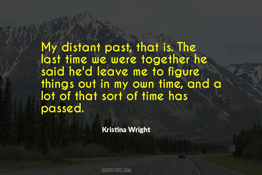Past Is Passed Quotes #215077