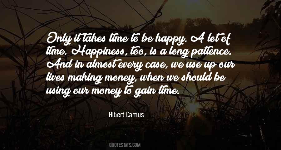 Patience Money Quotes #1295214