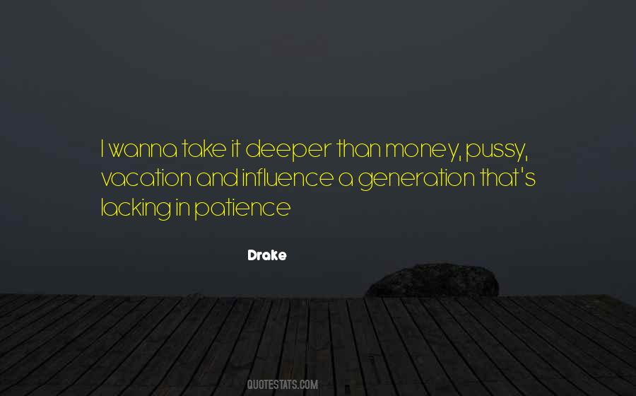 Patience Money Quotes #1695125