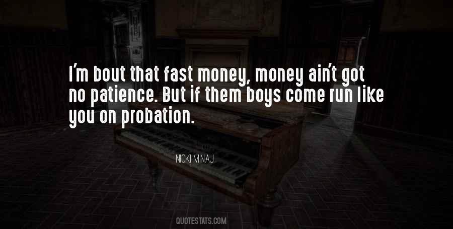 Patience Money Quotes #511350