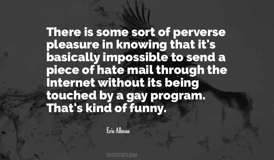 I Hate The Internet Quotes #1873037