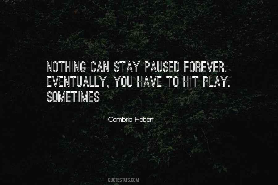 Nothing Forever Quotes #182427