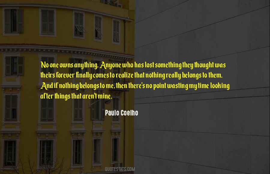 Nothing Forever Quotes #276070