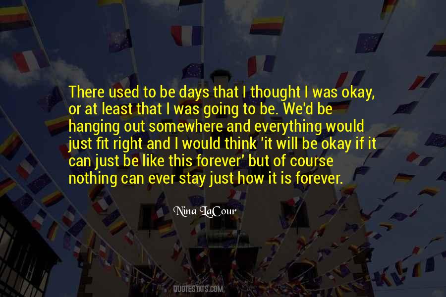 Nothing Forever Quotes #337804