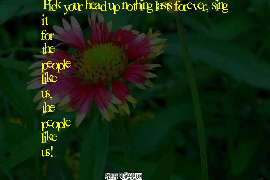 Nothing Forever Quotes #438678