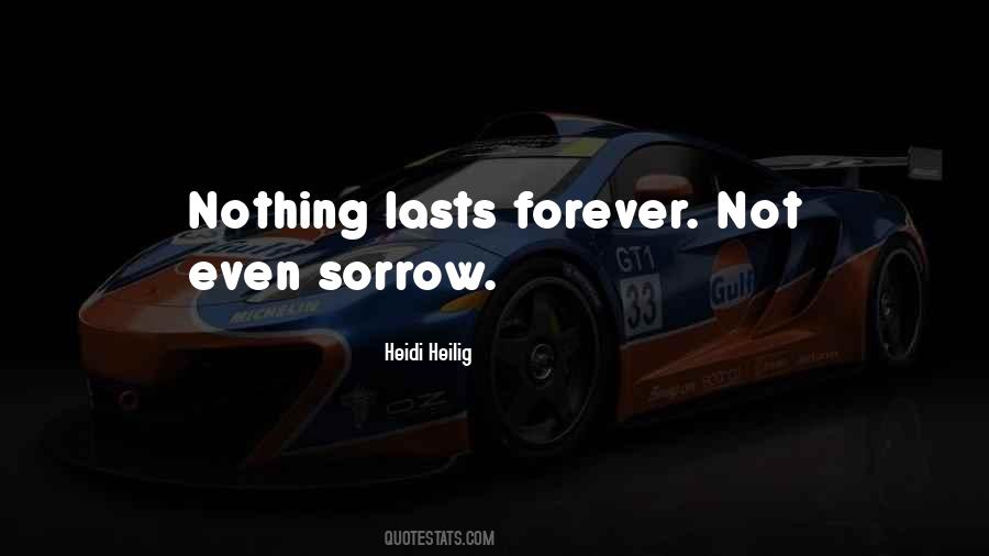 Nothing Forever Quotes #480043