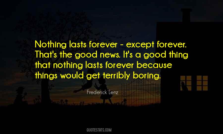 Nothing Forever Quotes #73872
