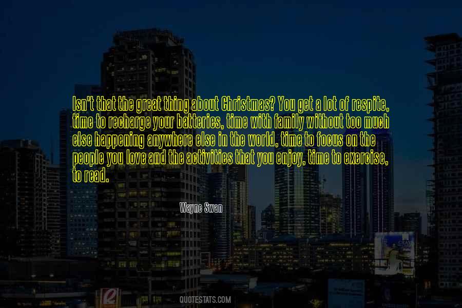 Enjoy Your Family Quotes #1496584