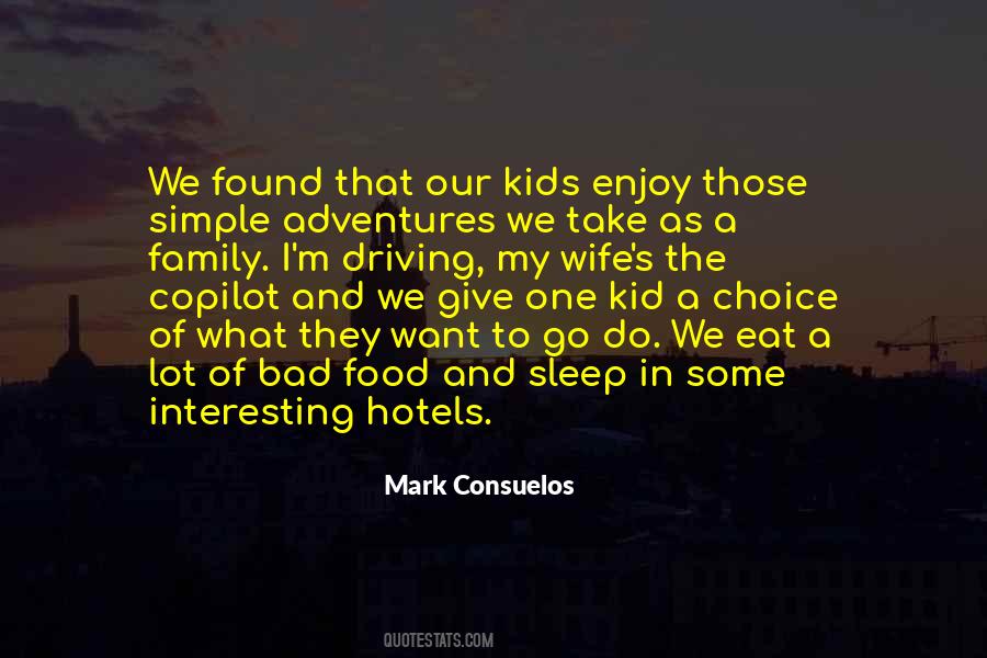 Enjoy Your Family Quotes #282974