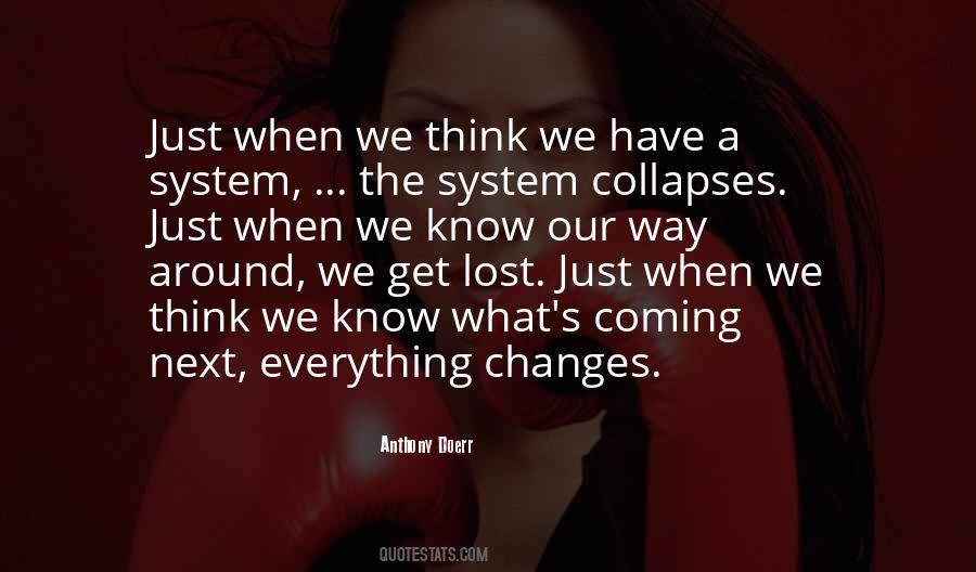 We Lost Our Way Quotes #1340084