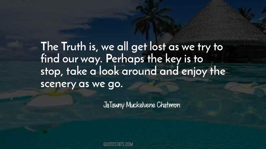 We Lost Our Way Quotes #1543538
