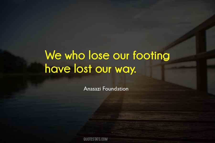 We Lost Our Way Quotes #1605215
