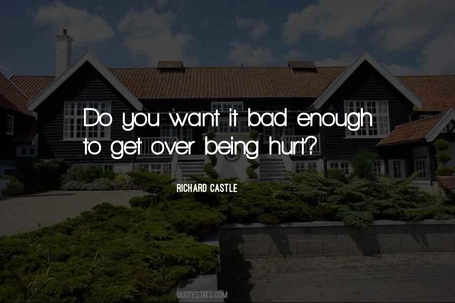 Want It Bad Enough Quotes #1630289