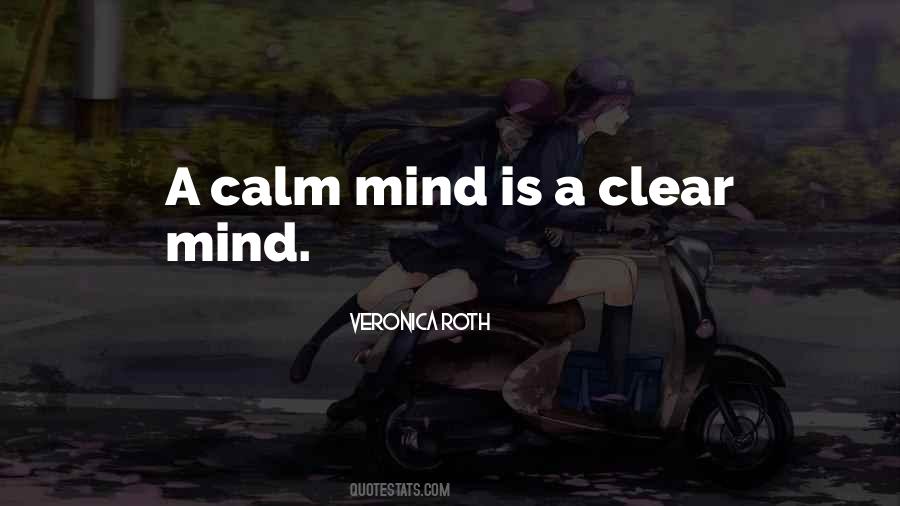 A Clear Mind Quotes #1337798