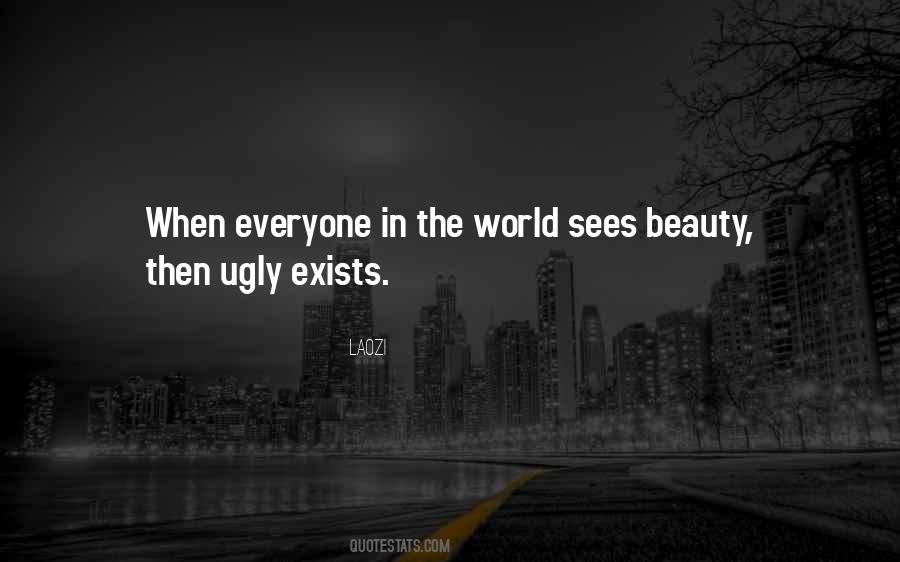 Beauty In Ugly Quotes #1479587