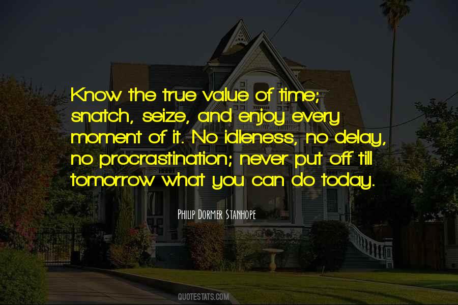 Seize Tomorrow Quotes #530373