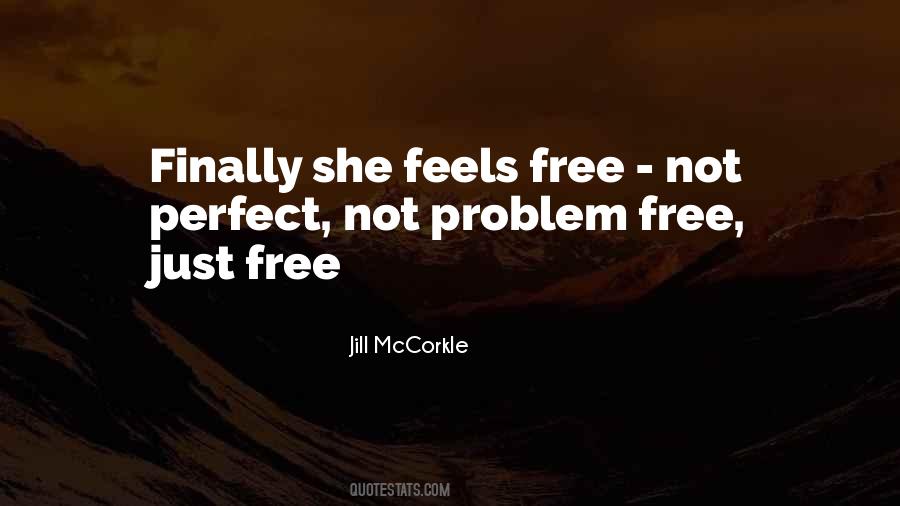 I Am Finally Free Quotes #822023