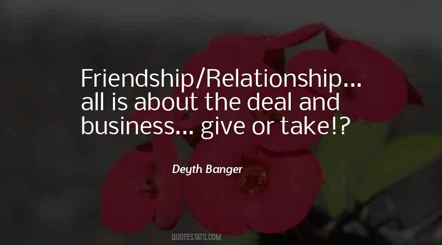Friends And Business Quotes #1093339