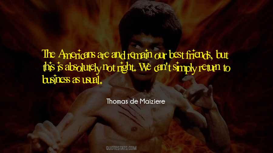Friends And Business Quotes #1565622