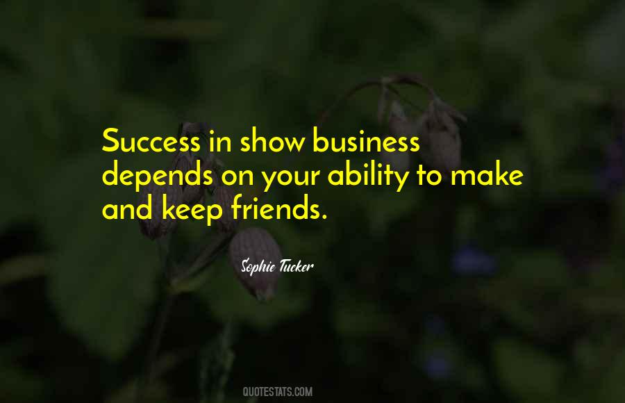 Friends And Business Quotes #1713970