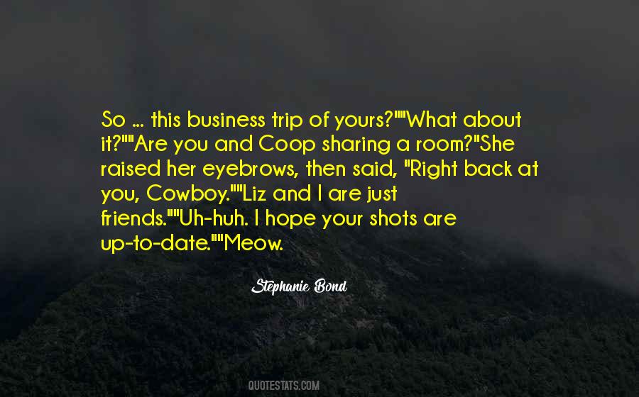 Friends And Business Quotes #764800
