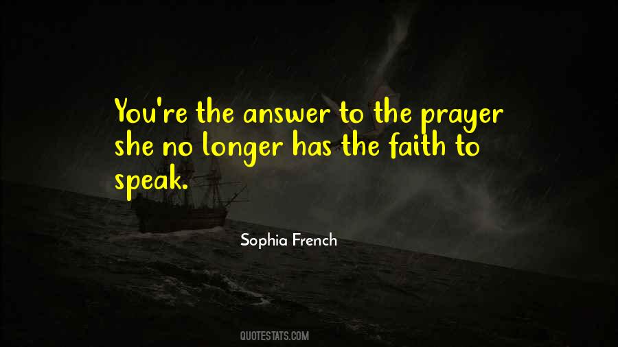 She Has Faith Quotes #478433