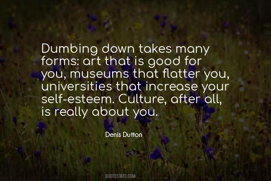 Dumbing Us Down Quotes #1620360