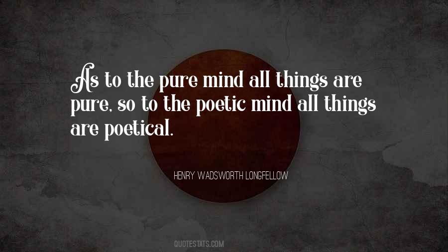 Poetic Mind Quotes #1763924