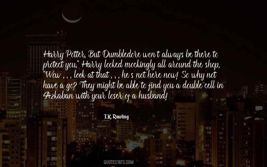 Dumbledore To Harry Potter Quotes #307751