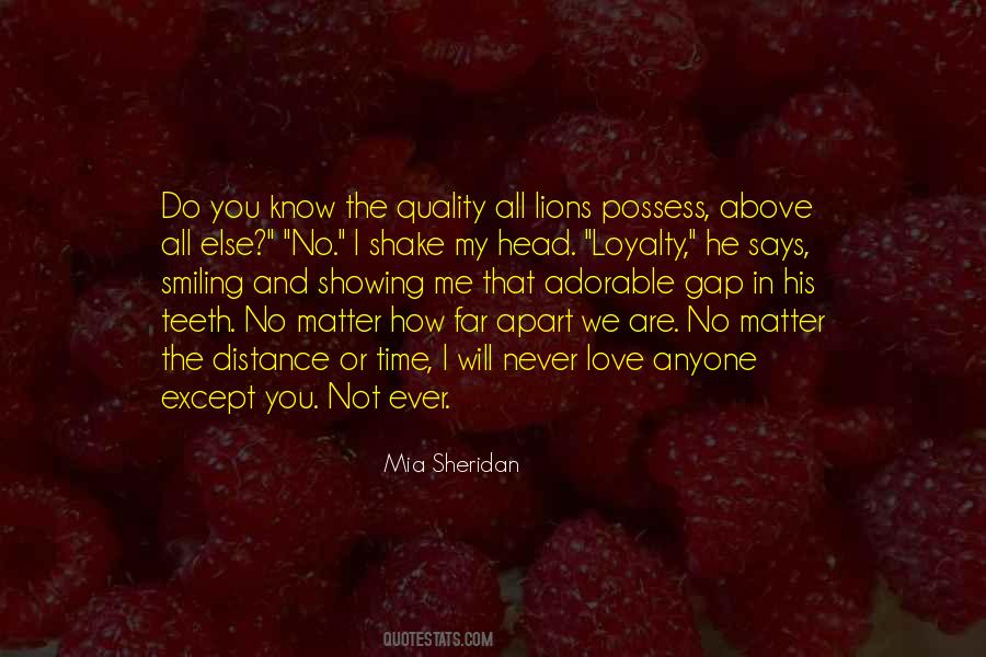 No Matter How Far Apart We Are Quotes #925165