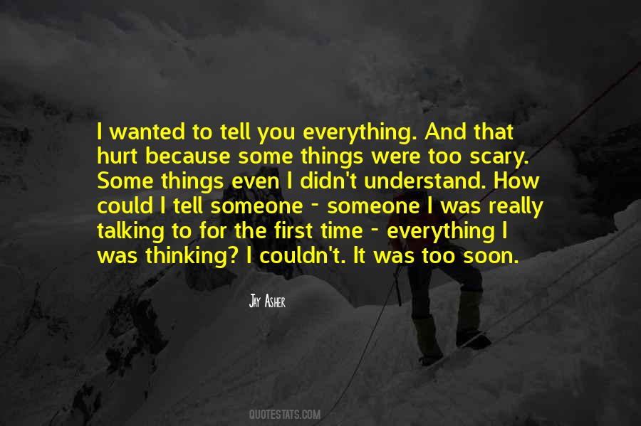 I Understand Everything Quotes #1059448