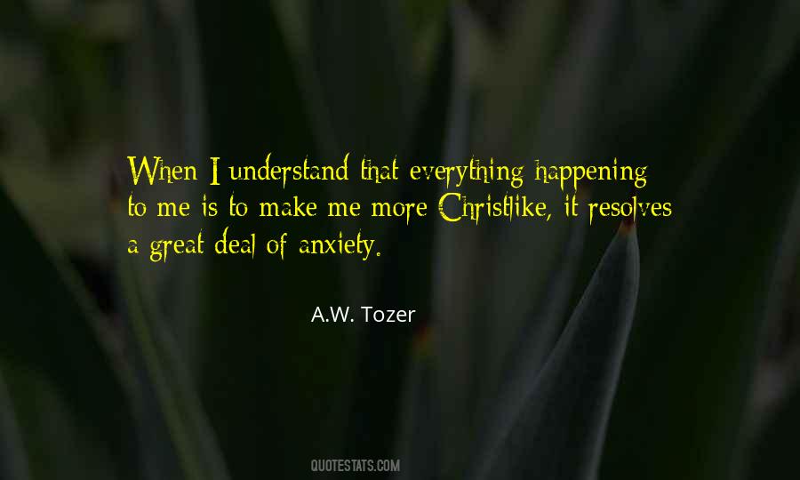 I Understand Everything Quotes #1295396