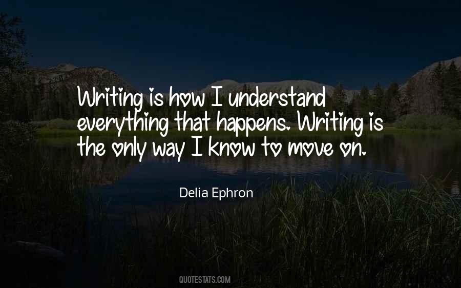 I Understand Everything Quotes #393855