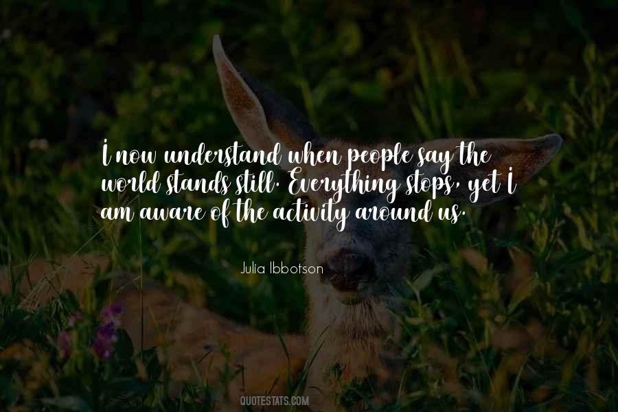 I Understand Everything Quotes #669213