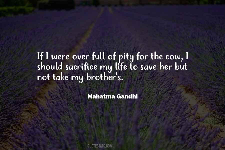 Sacrifice My Life Quotes #662912