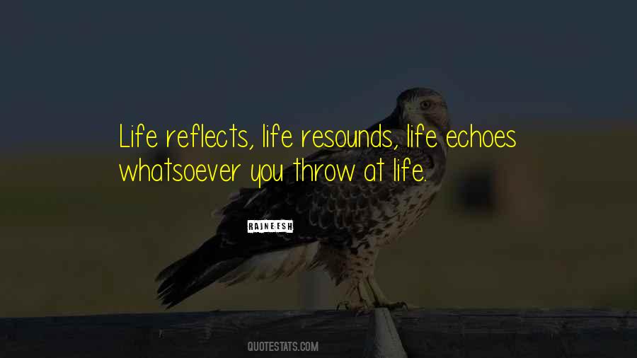 Life Echoes Quotes #1631876