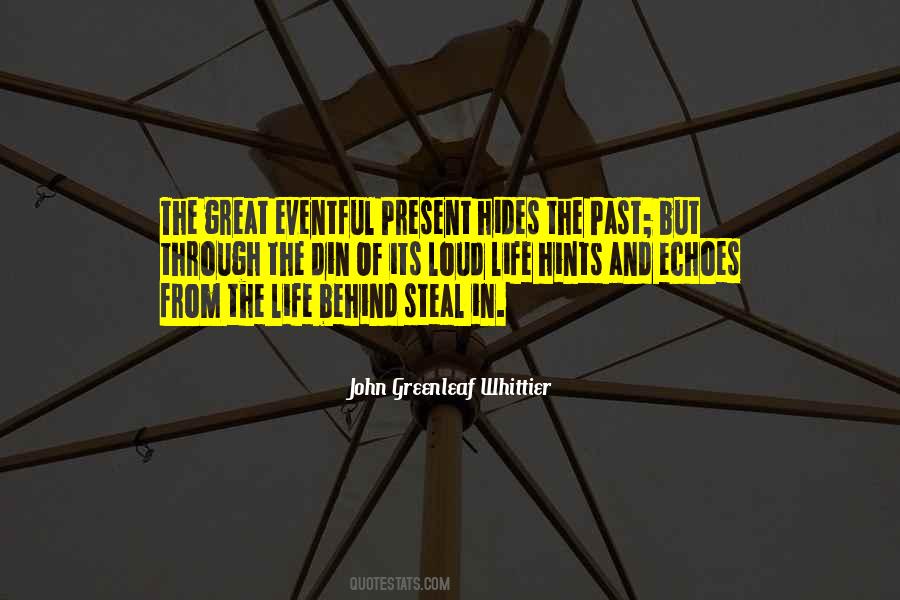 Life Echoes Quotes #608874