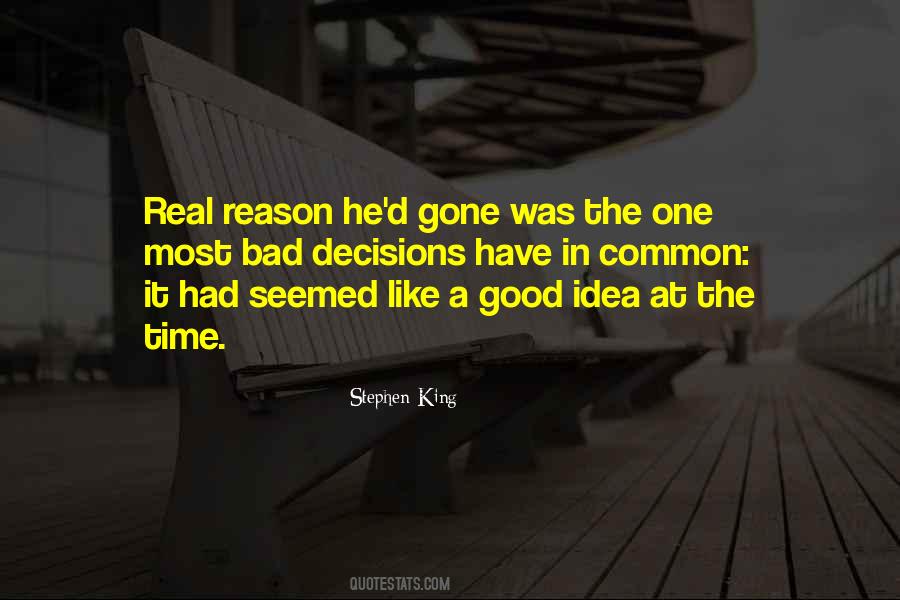 It Seemed Like A Good Idea At The Time Quotes #781667