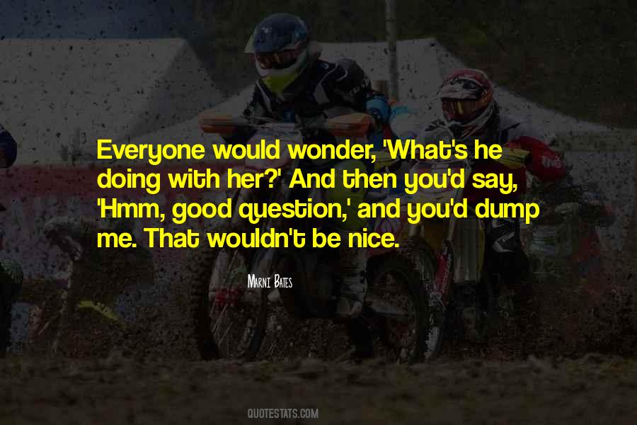 Dump Me Quotes #498213