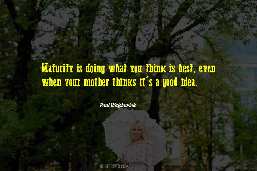 Maturity Is When Quotes #278775