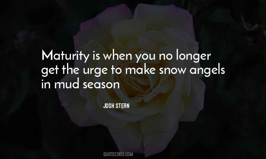 Maturity Is When Quotes #644612