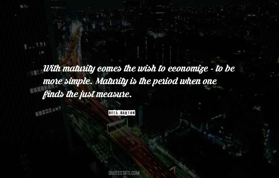Maturity Is When Quotes #746700