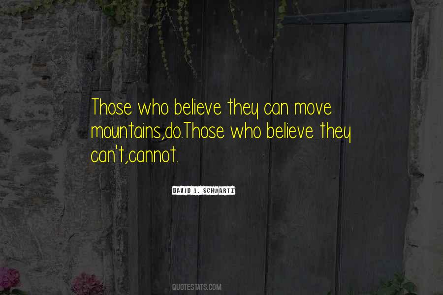 Those Who Believe Quotes #1817101