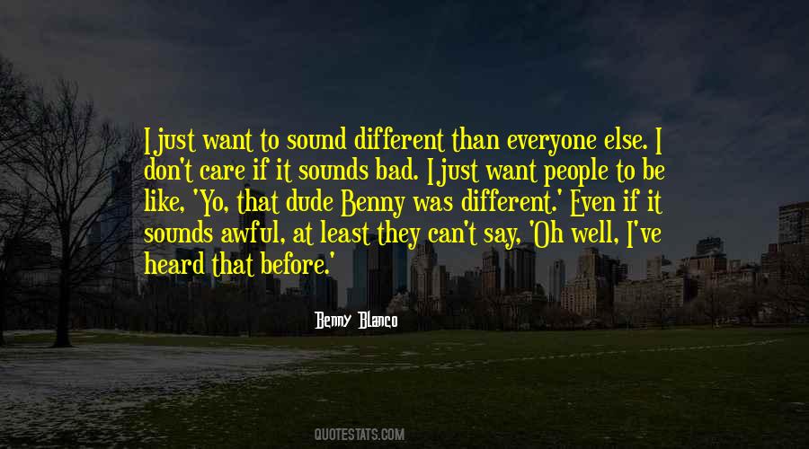 Quotes About That Dude #1053641