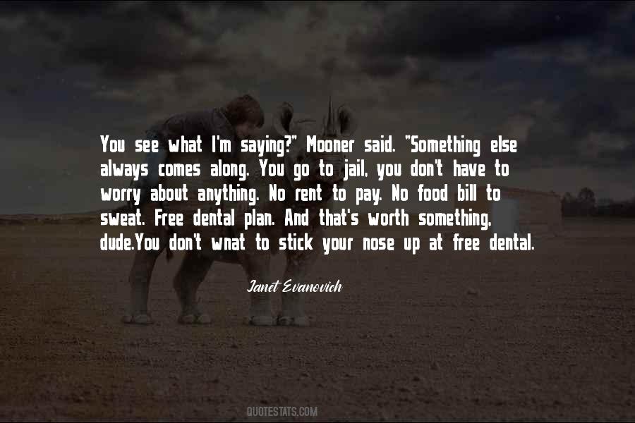 Quotes About That Dude #130750