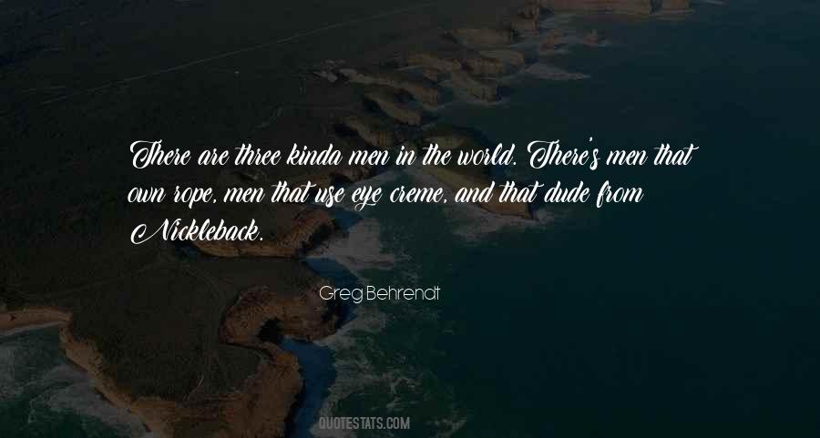 Quotes About That Dude #1405216