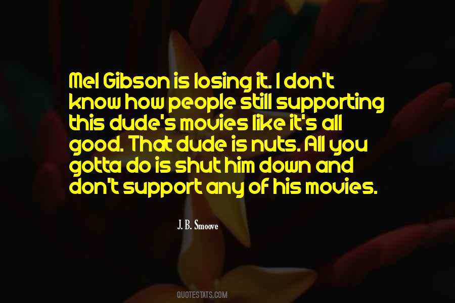 Quotes About That Dude #1424697