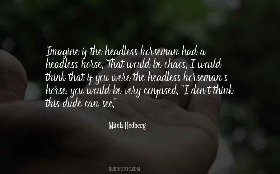 Quotes About That Dude #15128